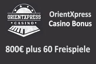 OrientXpress Casino Bonus 🤑 800 € pluss 60 gratisspinn